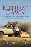 Elephant Dawn: The Inspirational Story of Thirteen Years Living with Elephants in the African Wilderness