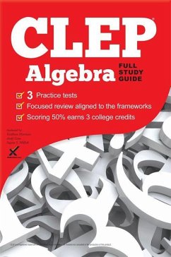CLEP Algebra 2017 - Gaus, Andy; Morrison, Kathleen; Millick, Sujata S.