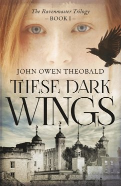 These Dark Wings: Volume 1 - Theobald, John Owen