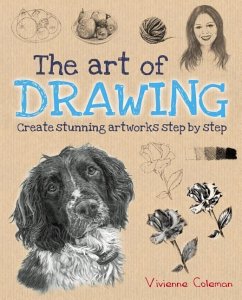 The Art of Drawing - Coleman, Vivienne Coleman