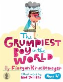 The Grumpiest Boy in the World The Grumpiest Boy in the World
