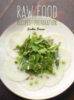 Raw Food: Recipes & Preparation - Fraser, Saskia