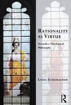 Rationality as Virtue - Schumacher, Lydia