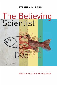 Believing Scientist - Barr, Stephen