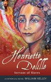 Henriette Delille: Servant of Slaves