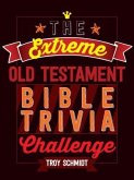 The Extreme Old Testament Bible Trivia Challenge