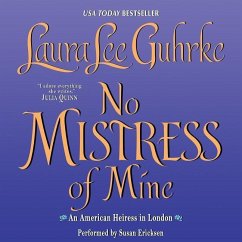 No Mistress of Mine: An American Heiress in London - Guhrke, Laura Lee