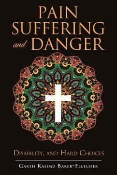 Pain Suffering and Danger - Baker-Fletcher, Garth Kasimu