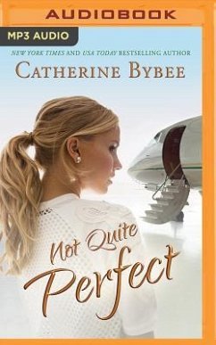 Not Quite Perfect - Bybee, Catherine