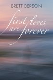 FIRST LOVES ARE FOREVER (My True-Life Fairy Tale)