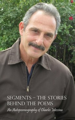 Segments - The Stories Behind the Poems - Messina, Charles