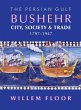 The Persian Gulf: Bushehr: City,... - Bild 1