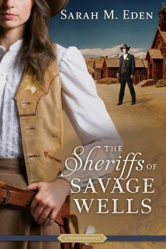 The Sheriffs of Savage Wells - Eden, Sarah M