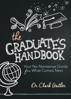 The Graduate's Handbook - Gaither, Clark MD