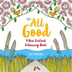 All Good: A New Zealand Colouring Book - Pearson, Jo