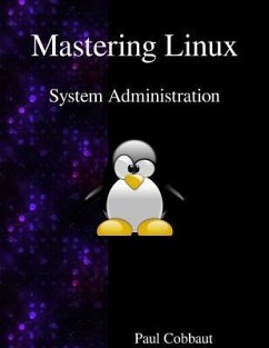 Mastering Linux - System Administration - Cobbaut, Paul