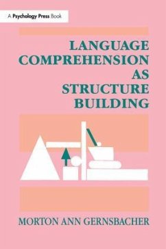 Language Comprehension As Structure Building - Gernsbacher, Morton Ann