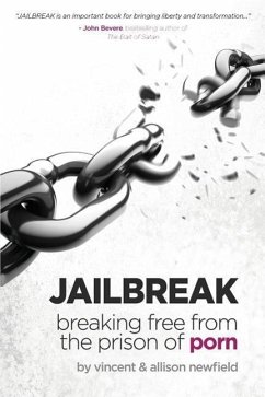 Jailbreak - Newfield, Vincent M.; Newfield, Allison