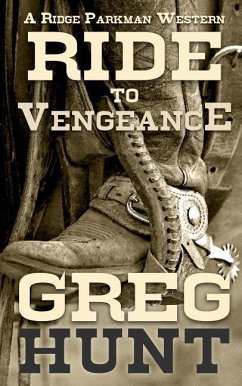 Ride to Vengeance - Hunt, Greg
