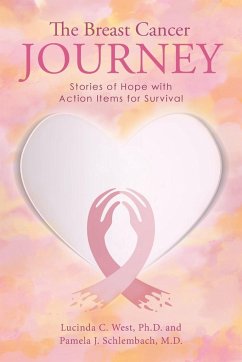 The Breast Cancer Journey - West Pamela J. Schlembach, Lucinda C.
