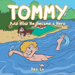 Tommy: And How He Became a Hero - Desi Lu