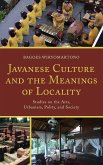 Javanese Culture and the Meanings of Locality