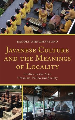 Javanese Culture and the Meanings of Locality - Wiryomartono, Bagoes