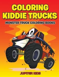 Coloring Kiddie Trucks: Monster Truck Coloring Books - Kids, Jupiter