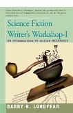 Science Fiction Writer's Workshop-I: An Introduction to Fiction Mechanics