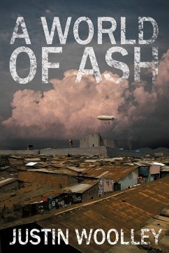 A World of Ash - Woolley, Justin