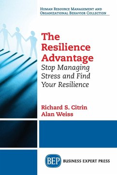 The Resilience Advantage - Citrin, Richard S.; Weiss, Alan