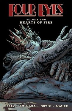 Four Eyes, Volume 2: Hearts of Fire - Kelly, Joe