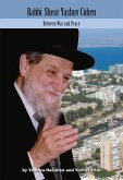 Rabbi Shear Yashuv Cohen: Between War and Peace Volume 5