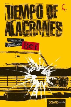 Tiempo de Alacranes - Fernández, Bernardo