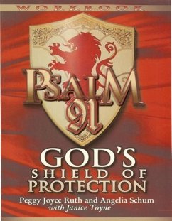 Psalm 91 Workbook: God's Shield of Protection (Study Guide) (Study Guide) - Ruth, Peggy Joyce