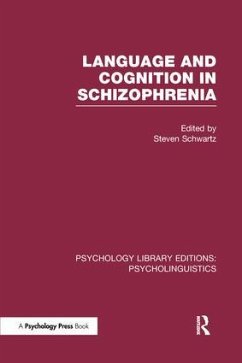 Language and Cognition in Schizophrenia (Ple: Psycholinguistics)