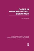 Cases in Organisational Behaviour (Rle: Organizations)