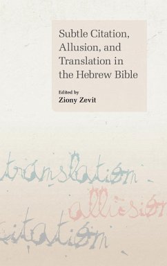 Subtle Citation, Allusion, and Translation in the Hebrew Bible