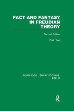 Fact and Fantasy in Freudian Theory (RLE - Kline, Paul