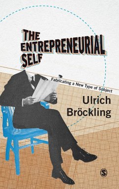The Entrepreneurial Self - Bröckling, Ulrich