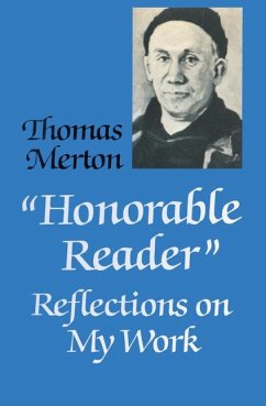 Honorable Reader: Reflections on My Work - Merton, Thomas