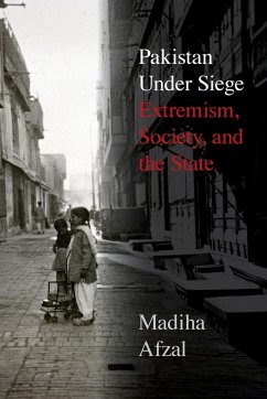 Pakistan Under Siege - Afzal, Madiha