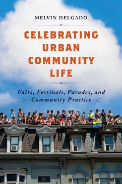 Celebrating Urban Community Life - Delgado, Melvin