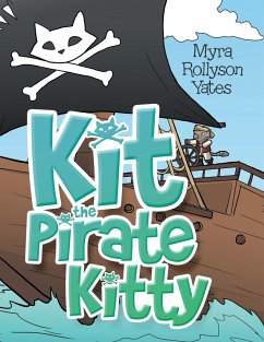 Kit the Pirate Kitty - Yates, Myra Rollyson