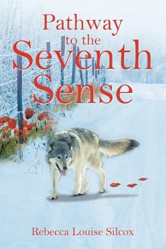 Pathway to the Seventh Sense - Silcox, Rebecca Louise