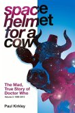 Space Helmet for a Cow 2: The Mad, True Story of Doctor Who (1990-2013)