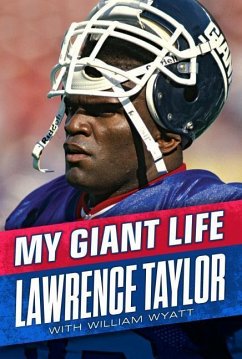 My Giant Life - Taylor, Lawrence; Wyatt, William