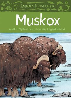 Animals Illustrated: Muskox - Niptanatiak, Allen