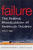 Failure: The Federal Misedukation of America's Children