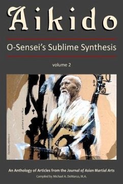 Aikido, Vol. 2: O-Sensei's Sublime Synthesis - Espinos, A.; Barnet M. a., J.; Dykhuizen, C. J.